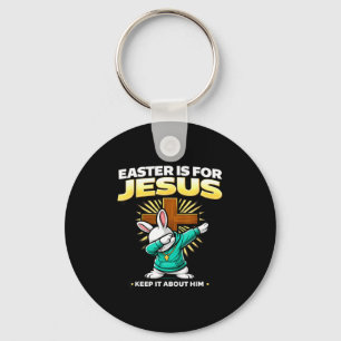 Ostern ist für Jesus, bleib bei lustig christlich Schlüsselanhänger