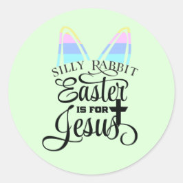 Ostern ist für Jesus Runder Aufkleber