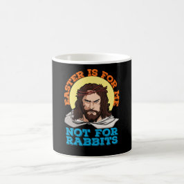 Ostern ist für mich nicht für Kaninchen Jesus Kaffeetasse