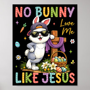Ostern Kein Hase liebt mich wie Jesus christliche Poster
