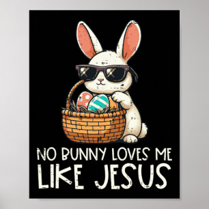 Ostern Kein Hase liebt mich wie Jesus Christliche  Poster