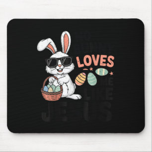 Ostern keine sonnigen Lieben Ich wie Jesus Christl Mousepad