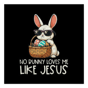 Ostern keine sonnigen Lieben Ich wie Jesus Christl Poster
