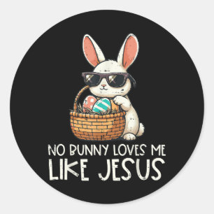 Ostern keine sonnigen Lieben Ich wie Jesus Christl Runder Aufkleber