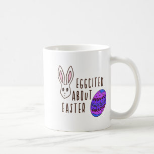 Ostern Süß Eggcited Über Ostern Wortwitz Zitat Lus Kaffeetasse