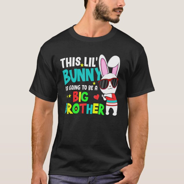 Ostern wird dieser Lil Bunny ein großer Bruder sei T-Shirt (Vorderseite)
