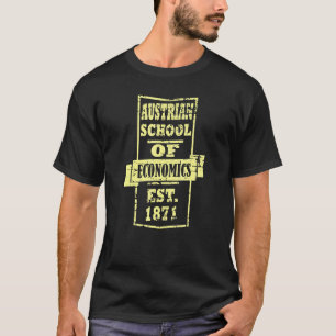 Österreichische Schule der Wirtschaft Kapitalistis T-Shirt