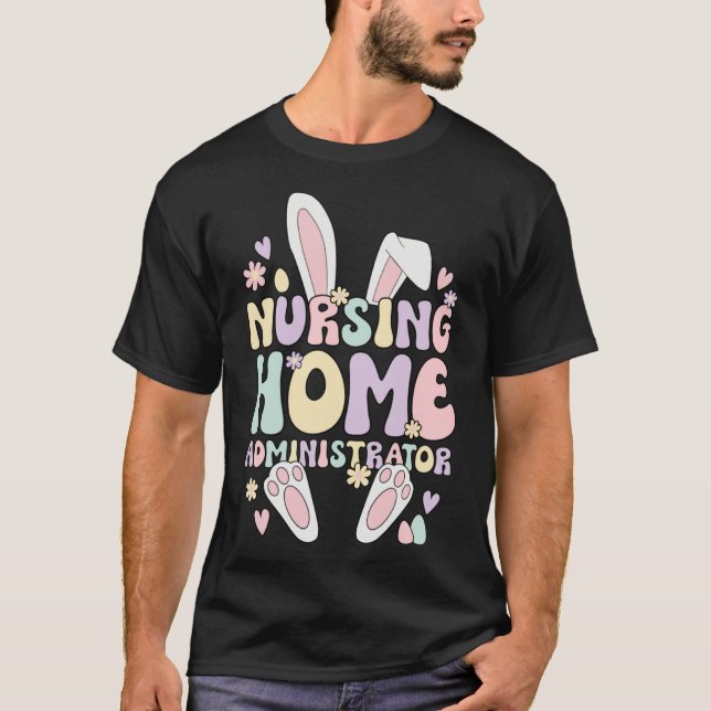 Ostersonnige Pflege Zuhause Administrator Osterfei T-Shirt (Vorderseite)