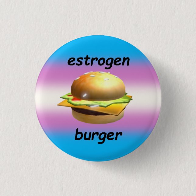 "Östrogenburger" Transfem-Button Button (Vorderseite)