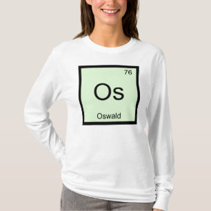 Oswald Name Chemie Element Periodensystem T-Shirt