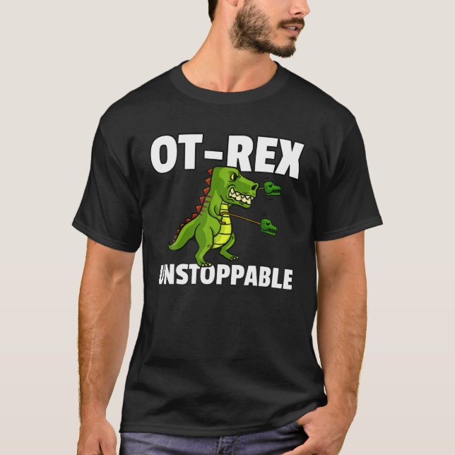 OT Rex unaufhaltsamer Therapeut T-Shirt (Vorderseite)