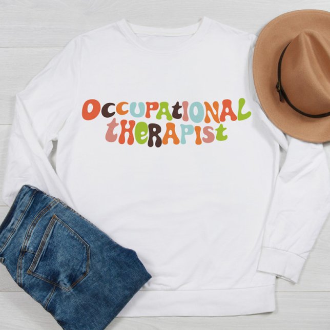 OT-Therapie des Erwachsenenarbeitstherapeuten Sweatshirt (Von Creator hochgeladen)