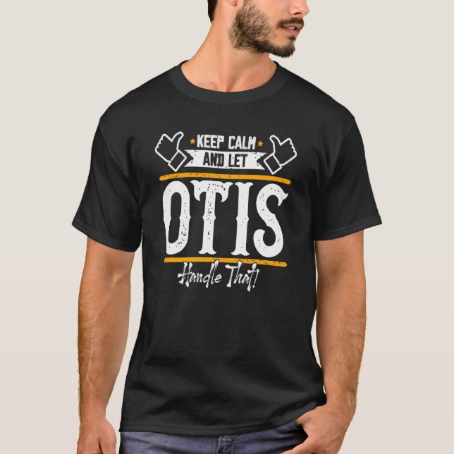 Otis Behielt Calm und ließ Otis, T-Shirt (Vorderseite)