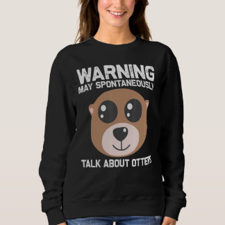 Otter Animal For Men Women Sea Otter Mammals Sweatshirt