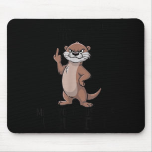 Otter Funkel kleiner Petzer Kümmere dich um deine Mousepad