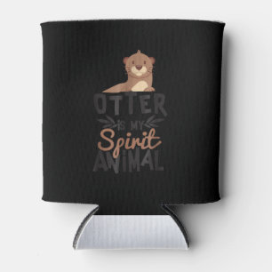 Otter ist mein Geiststier niedlich  Otter Lover Ge Dosenkühler