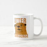 Otter Nonsense Kaffeetasse<br><div class="desc">Otter Nonsense Otter Puffkaffee Tasse</div>