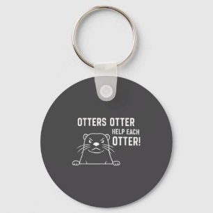 Otter Otter helfen jedem Otter Lustiger Otter-Spru Schlüsselanhänger