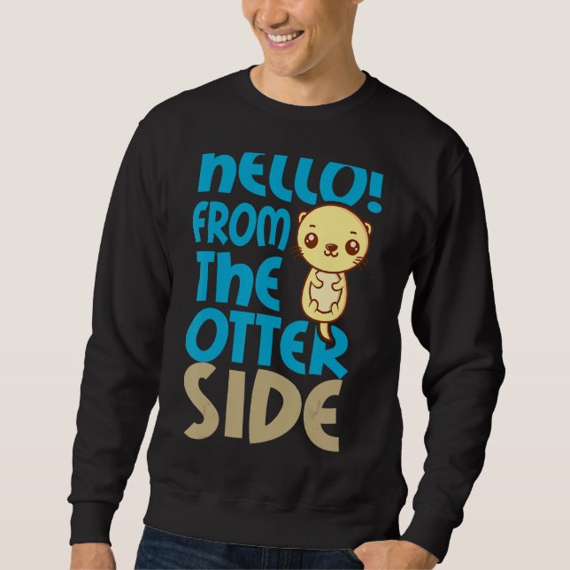 Otter Otter Side Sweatshirt (Vorderseite)