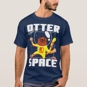 Otter Raum Musteline Wissenschaft Weltraum Fan 154 T-Shirt