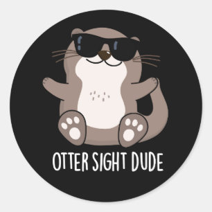 Otter-Sichtung Typ Lustiger Tierwitz Dunkler Hinte Runder Aufkleber