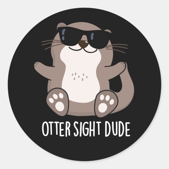 Otter Sight Typ Funny Animal Pub Dark BG Runder Aufkleber (Vorderseite)