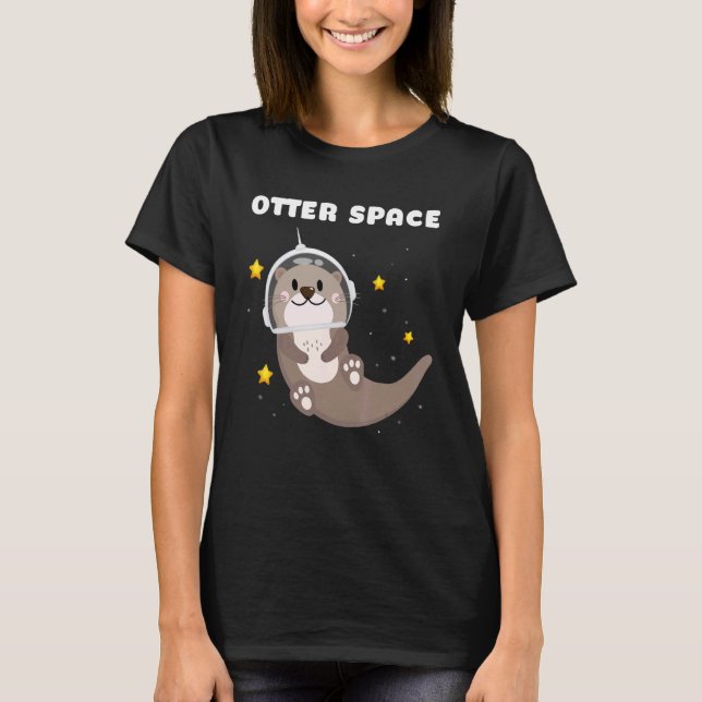 Otter Space Astronaut Astronomie T-Shirt (Vorderseite)