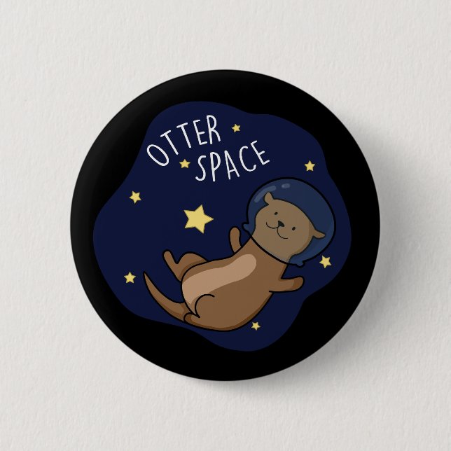 Otter Space Funny Astronaut Otter Pun Dark BG Button (Vorderseite)