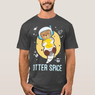Otter Space Funny Gag Galaxy mit Space Otter T-Shirt