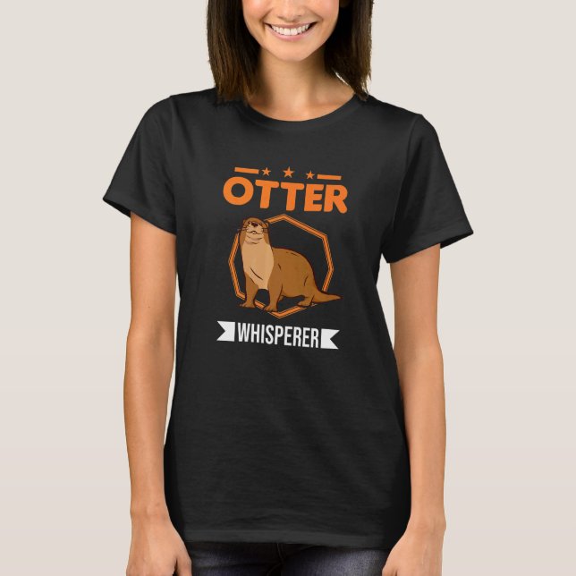 Otter Whisperer T-Shirt (Vorderseite)