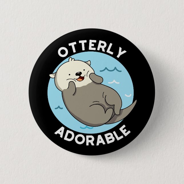 Otterly Adorable Funny Floating Otter Pun Dark BG  Button (Vorderseite)