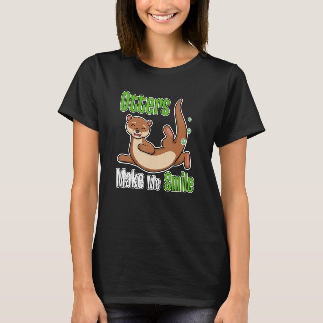 Otters Make Me Smile Wildlife Nature Sea Otters T-Shirt (Vorderseite)