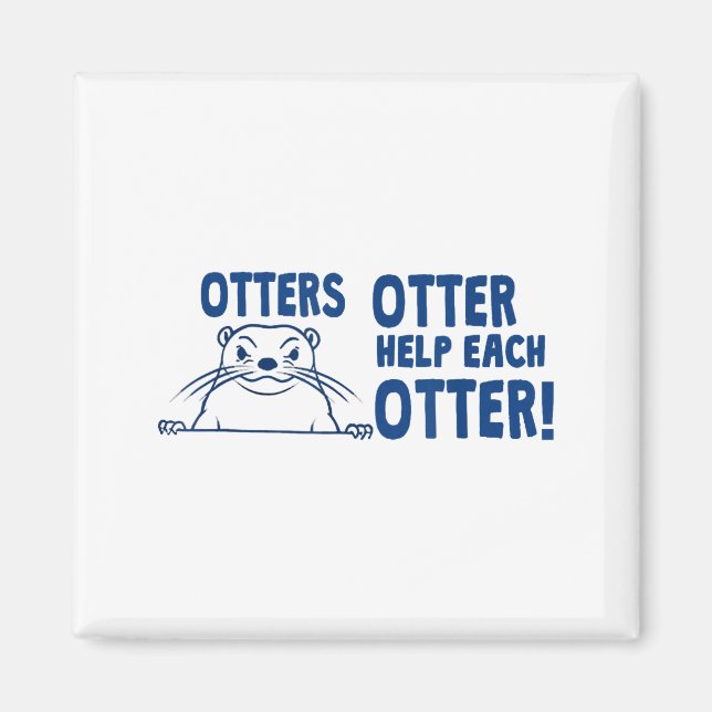 Otters Otter Help Each Otters Funny Saying  Magnet (Vorne)
