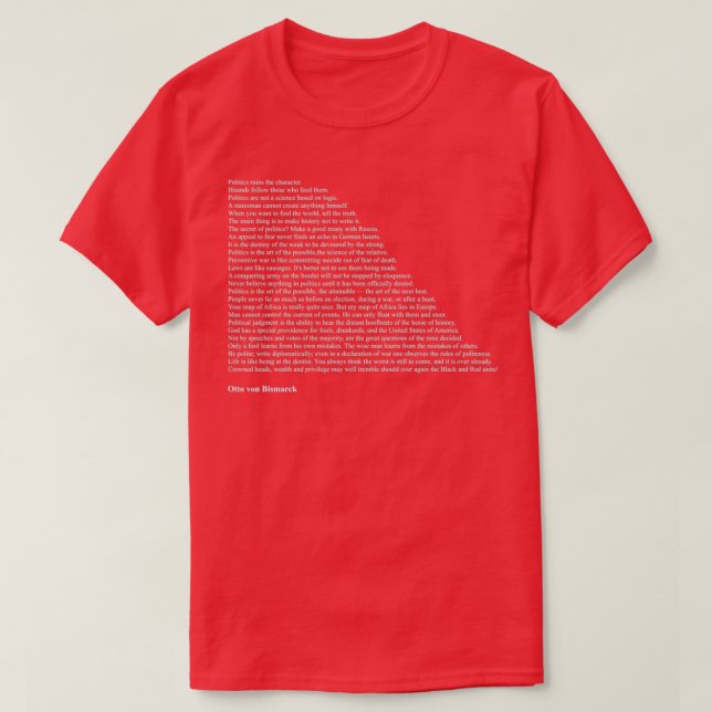 Otto von Bismarck Quotes T-Shirt (Design vorne)