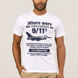 Où étaient les 911 intercepteurs ? Le T-shirt de