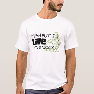 "Ouais mais" s vivent dans le T-shirt en bois