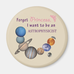 Oubliez Princesse - Aimant d'astrophysicien