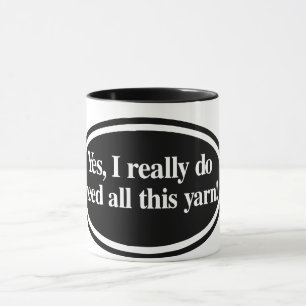"Oui J'Ai Besoin De Toute La Fille" Mug