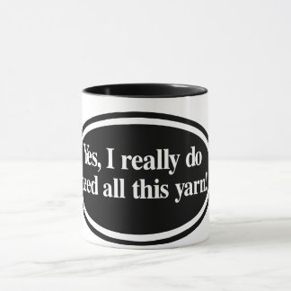 "Oui J'Ai Besoin De Toute La Fille" Mug
