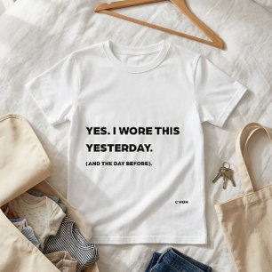 "Oui. Je l'ai porté hier." T-shirt drôle pour mama