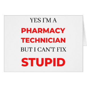 Oui, je suis un technicien en pharmacie, mais je n