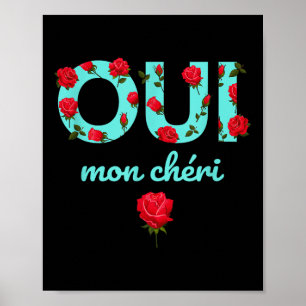 Oui Mon Cheri Coole französische Expression Quotes Poster