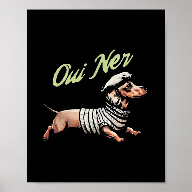 Oui Ner Funny Dackel Dackel Dog Französischer Spaß Poster (Vorne)