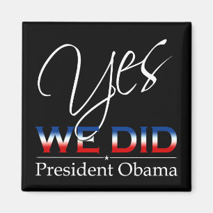 OUI nous avons fait Obama - aimant carré