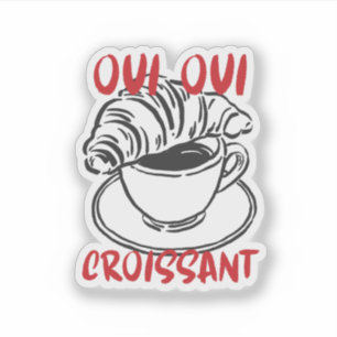 Oui Oui Croissant – Süßes französisches Kaffee-Frü Aufkleber