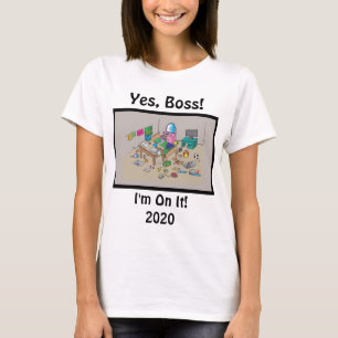 Oui, Patron, je suis sur ! T-shirt de travail à di