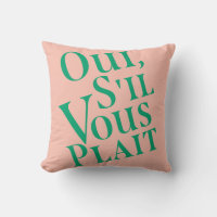 Oui, s il vous plait