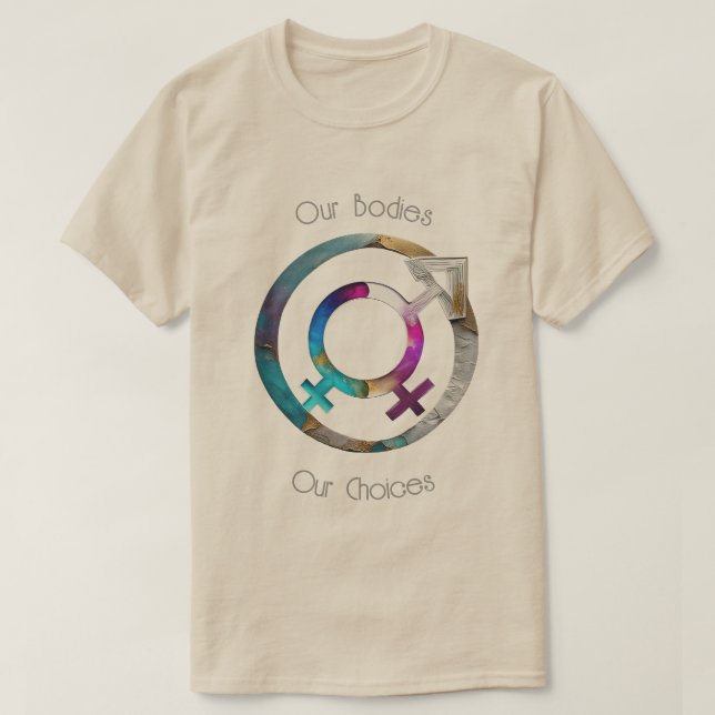 Our Bodies Our Choices 01 T-Shirt (Design vorne)