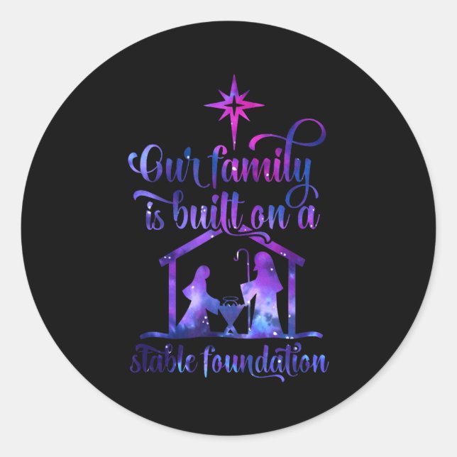 Our Family Is Built On A Stable Foundation  Runder Aufkleber (Vorderseite)
