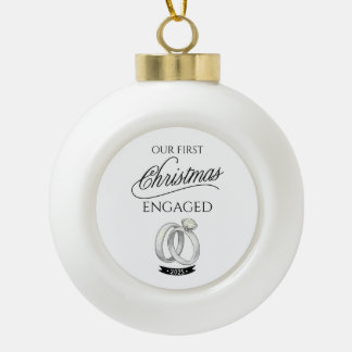 Our First Christmas Engaged 2025 Keramik Kugel-Ornament
